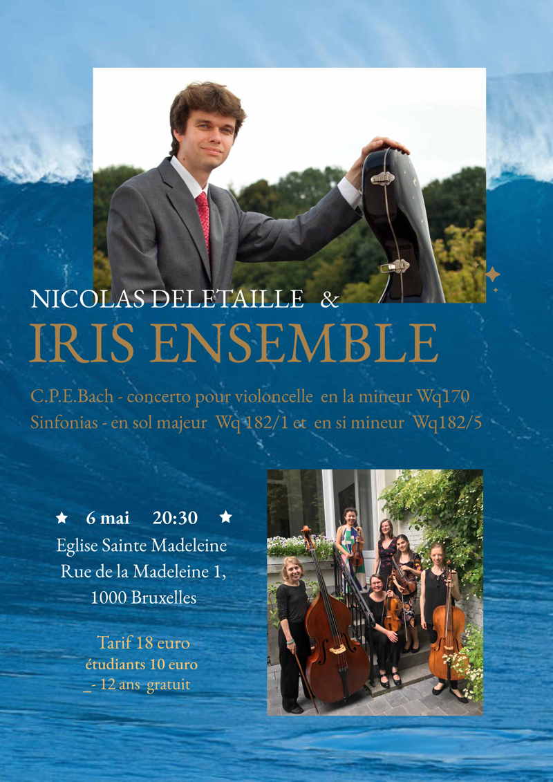 Iris Ensemble et Nicolas Deletaille - C.P.E. Bach: concerto pour violoncelle et sinfonias.